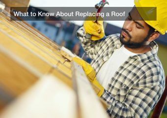 What to Know About Replacing a Roof