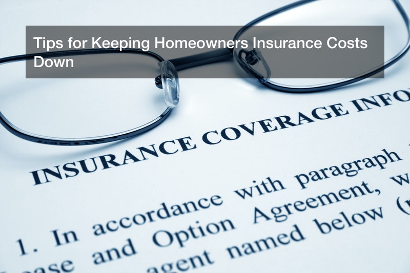 Tips For Keeping Homeowners Insurance Costs Down Mortgage Insurance Premium Deduction